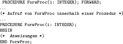 \begin{example}
Beispiel:
\begin{verbatim}VAR
p:ProcessPtr;
BEGIN
p:=CAST(Pr...
...Task(NIL))^.stackSize>4000,
ADR(''Zuwenig Stack''));\end{verbatim}\end{example}